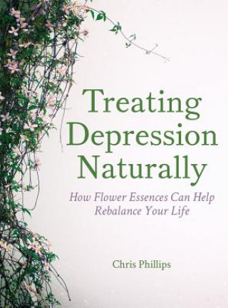 Carte Treating Depression Naturally Chris Phillips