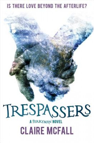 Kniha Trespassers Claire McFall