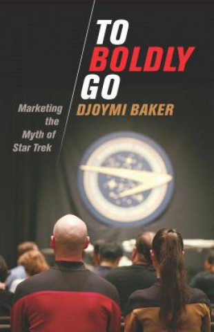 Kniha To Boldly Go BAKER  DJOYMI