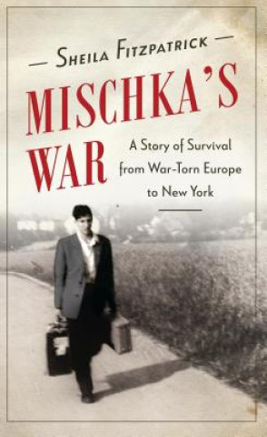 Carte Mischka's War FITZPATRICK  SHEILA