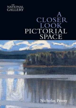 Carte Closer Look: Pictorial Space Nicholas Penny