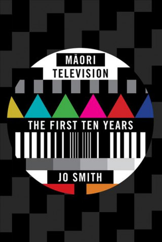 Kniha Maori Television Jo Smith