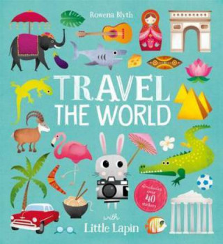 Kniha Travel the World with Little Lapin Rowena Blyth