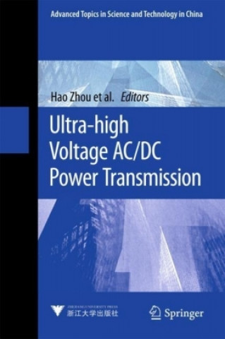 Könyv Ultra-high Voltage AC/DC Power Transmission Hao Zhou