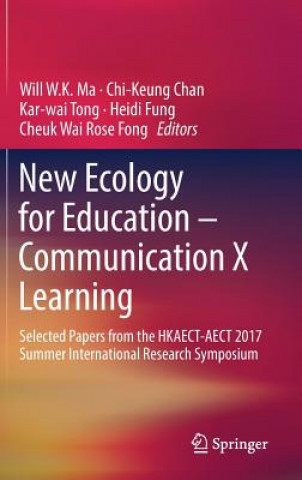 Libro New Ecology for Education - Communication X Learning Wai Kit Will Ma