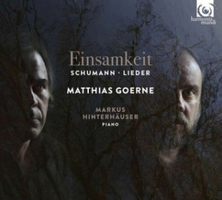 Zvok Einsamkeit Markus Matthias Goerne/Hinterhauser