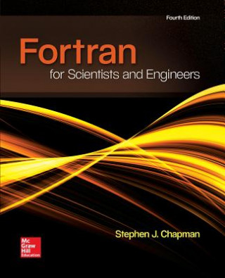 Könyv FORTRAN FOR SCIENTISTS & ENGINEERS Stephen Chapman