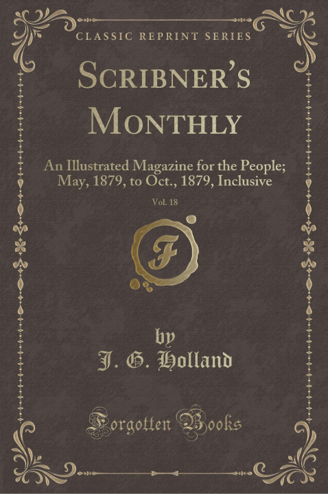 Książka Scribner's Monthly, Vol. 18 J. G. Holland