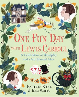 Carte One Fun Day with Lewis Carroll Kathleen Krull