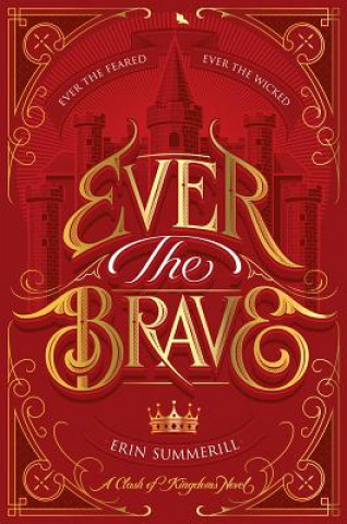 Kniha Ever the Brave Erin Summerill