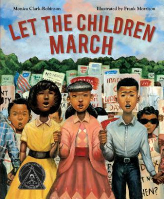 Buch Let the Children March Monica Clark-Robinson