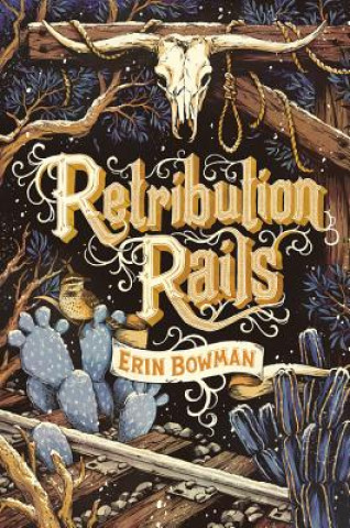 Könyv Retribution Rails Erin Bowman