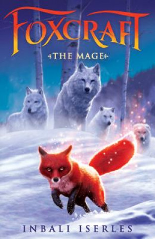 Buch The Mage (Foxcraft, Book 3): Volume 3 Inbali Iserles