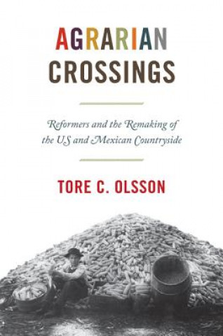 Buch Agrarian Crossings Tore C. Olsson