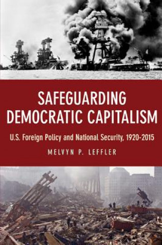 Kniha Safeguarding Democratic Capitalism Melvyn P. Leffler