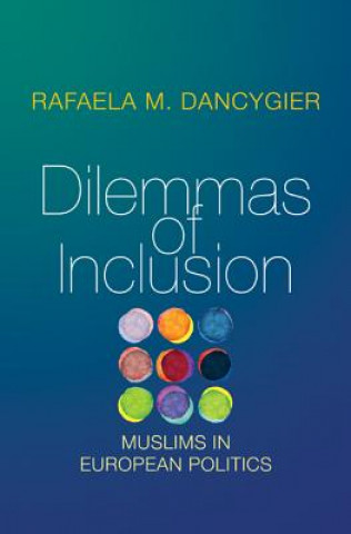 Kniha Dilemmas of Inclusion Rafaela M. Dancygier