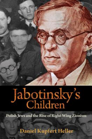 Könyv Jabotinsky's Children Daniel Kupfert Heller