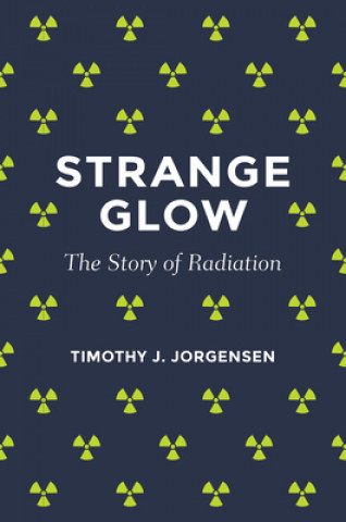 Könyv Strange Glow Timothy J. Jorgensen