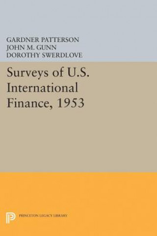 Kniha Surveys of U.S. International Finance, 1953 Gardner Patterson