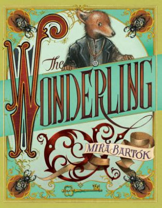 Kniha The Wonderling Mira Bartok