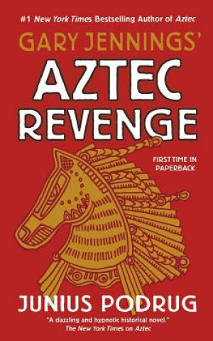 Kniha AZTEC REVENGE Gary Jennings