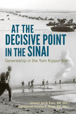 Книга At the Decisive Point in the Sinai Jacob Even