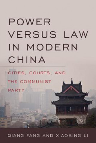 Книга Power versus Law in Modern China Qiang Fang