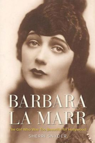 Könyv Barbara La Marr Sherri Snyder