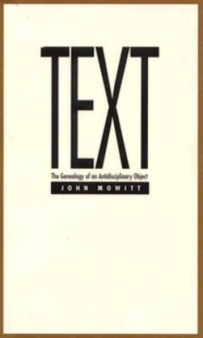 Kniha Text John Mowitt