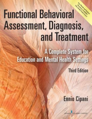 Kniha Functional Behavioral Assessment, Diagnosis, and Treatment Ennio Cipani