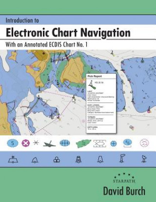 Kniha Introduction to Electronic Chart Navigation David Burch