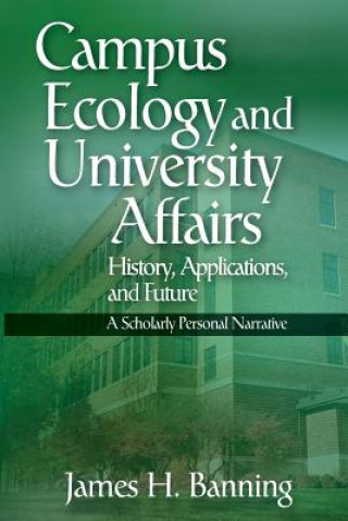 Книга CAMPUS ECOLOGY & UNIV AFFAIRS James H. Banning