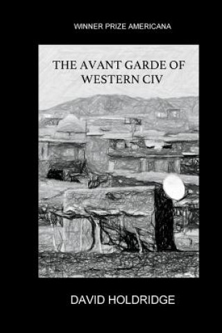 Libro AVANT GARDE OF WESTERN CIV David Holdridge