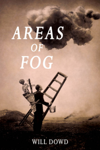 Kniha Areas of Fog Will Dowd