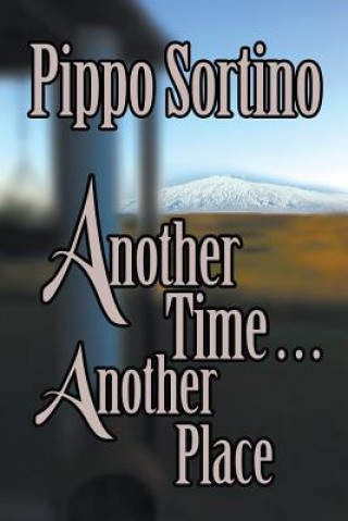 Kniha Another Time . . . Another Place Pippo Sortino