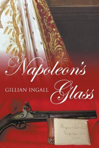 Könyv Napoleon's Glass Gillian Ingall