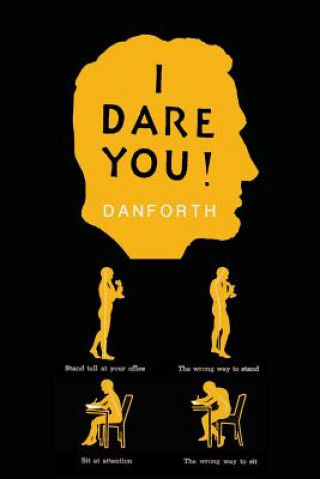 Книга I Dare You! William H. Danforth