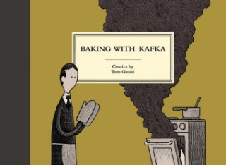 Książka Baking with Kafka Tom Gauld