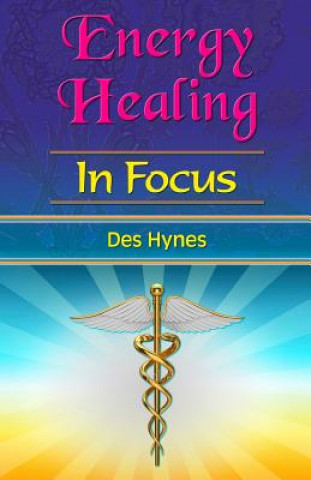 Buch Energy Healing in Focus Des Hynes