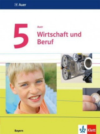Книга Auer Wirtschaft und Beruf 5. Ausgabe Bayern 