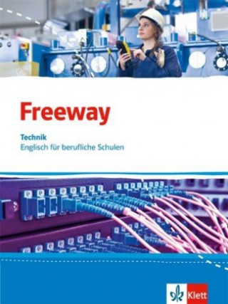 Carte Freeway Technik. Englisch für berufliche Schulen Wolfgang Rosenkranz