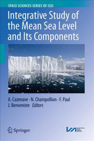 Kniha Integrative Study of the Mean Sea Level and Its Components Anny Cazenave