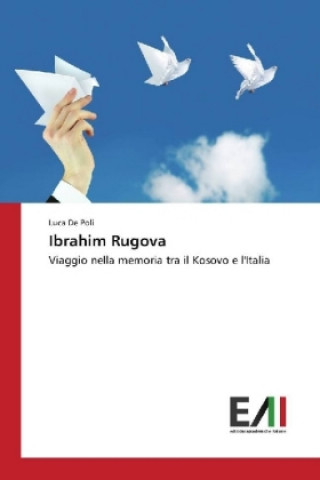Kniha Ibrahim Rugova Luca De Poli