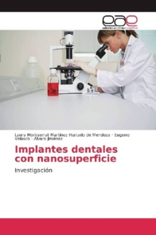 Carte Implantes dentales con nanosuperficie Laura Montserrat Martínez Hurtado de Mendoza