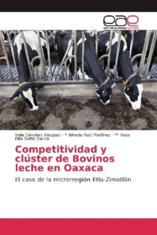 Carte Competitividad y clúster de Bovinos leche en Oaxaca Velia Sánchez Vásquez
