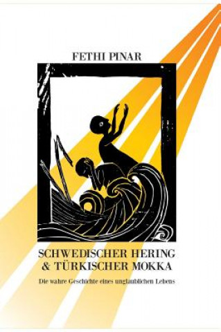 Libro Schwedischer Hering und Turkischer Mokka Fethi Pinar