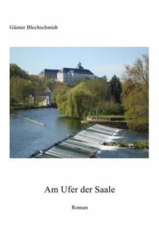 Livre Am Ufer der Saale Günter Blechschmidt