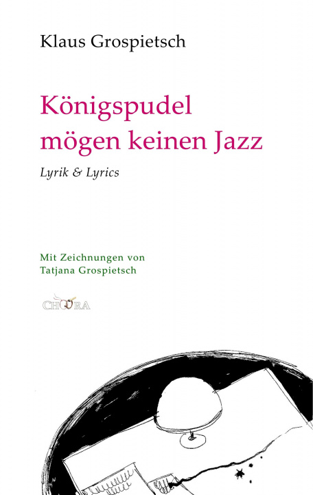 Kniha Königspudel mögen keinen Jazz Klaus Grospietsch