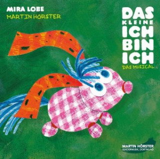 Hanganyagok Das kleine Ich bin ich, Audio-CD Mira Lobe