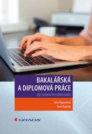 Book Bakalářská a diplomová práce Jana Kapounová